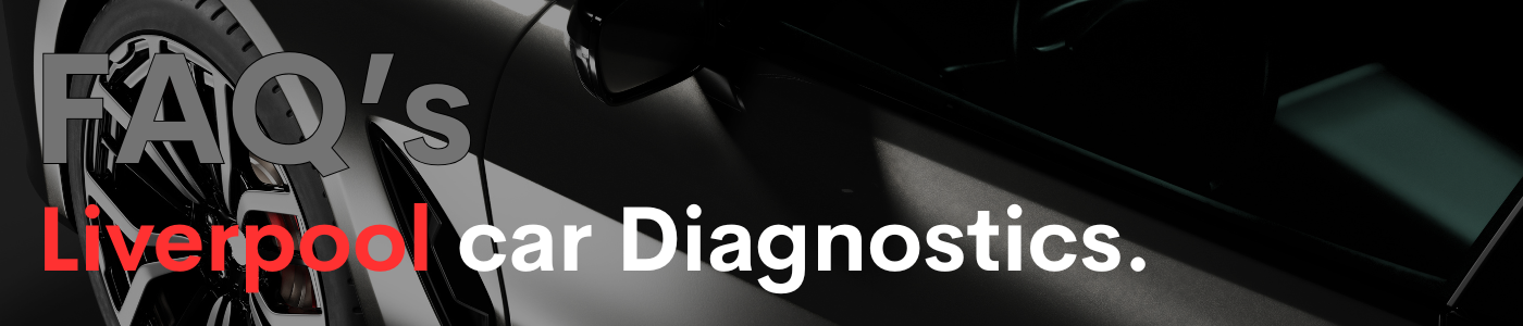 What We Get Asked About Our Liverpool Car Diagnostics Services
