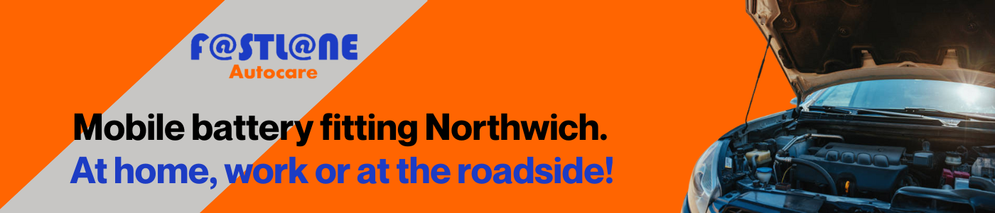 Mobile Battery Fitting Northwich Mobile Battery Fitting Service Northwich : Mobile Battery Fitting That Comes To Me In Northwich : Vehicle Battery Delivery Service Northwich : Car Battery Fitting Today Northwich