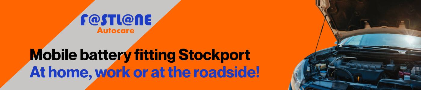 Mobile Car Battery Fitting Stockport Mobile Battery Fitting Stockport : Same Day Vehicle Battery Fitting Stockport : Car Battery Delivery Stockport : Same Day Car Battery Fitting Stockport